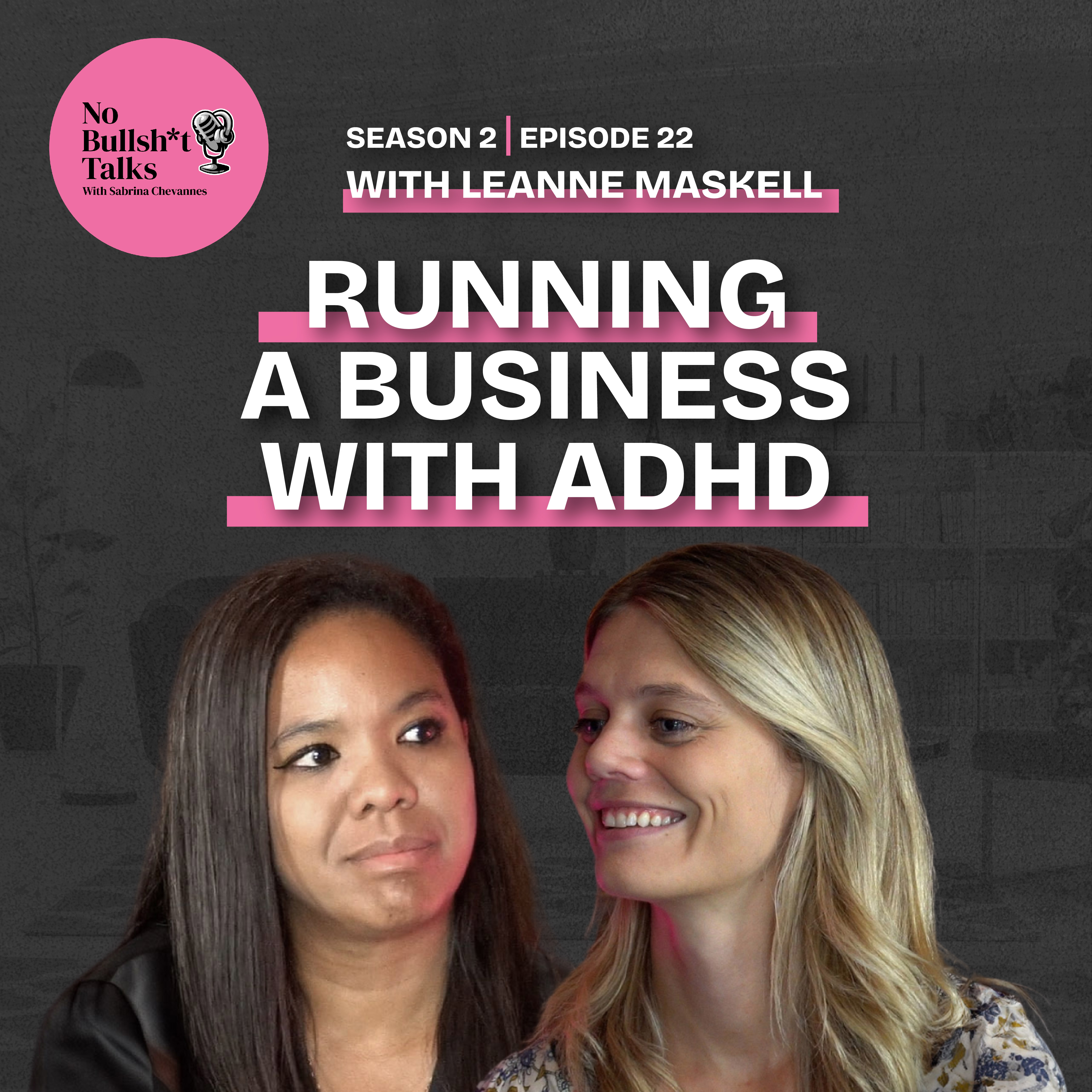 Running a Business with ADHD with Leanne Maskell Episode cover artwork